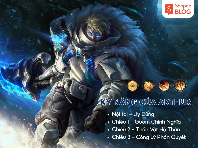 Đôi nét về bộ kỹ năng của Arthur