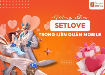 cách setlove trong liên quân