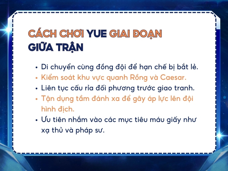Cách chơi Yue hiệu quả giai đoạn giữa trận.