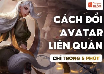 cách đổi avatar Liên Quân