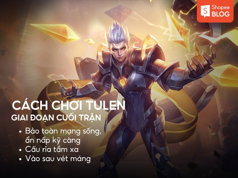 cách chơi Tulen giai đoạn cuối