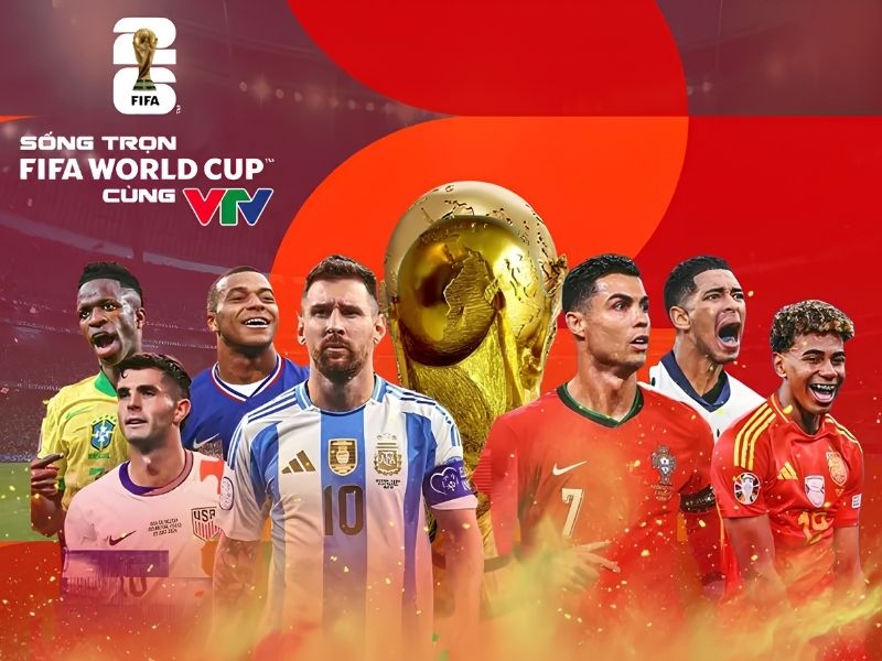 VTV phát sóng World Cup 2026 miễn phí