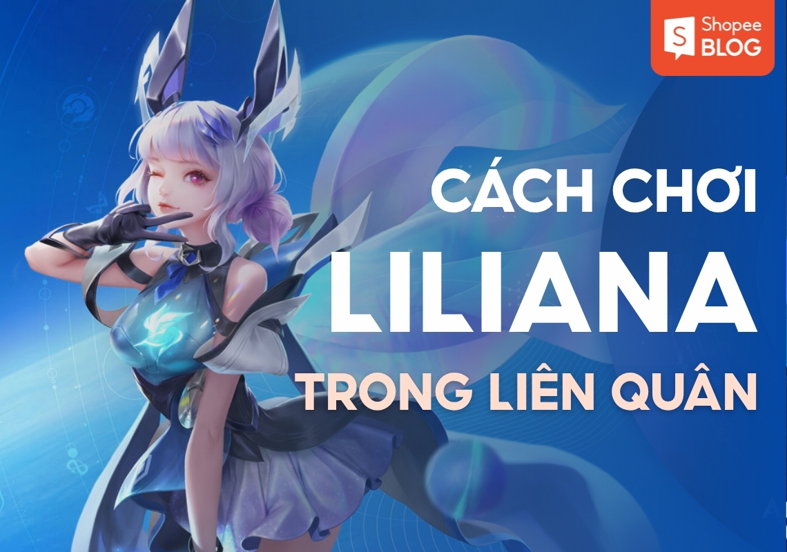 cách chơi liliana