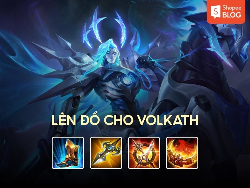 build đồ Volkath đi rừng và build đồ Volkath đi top