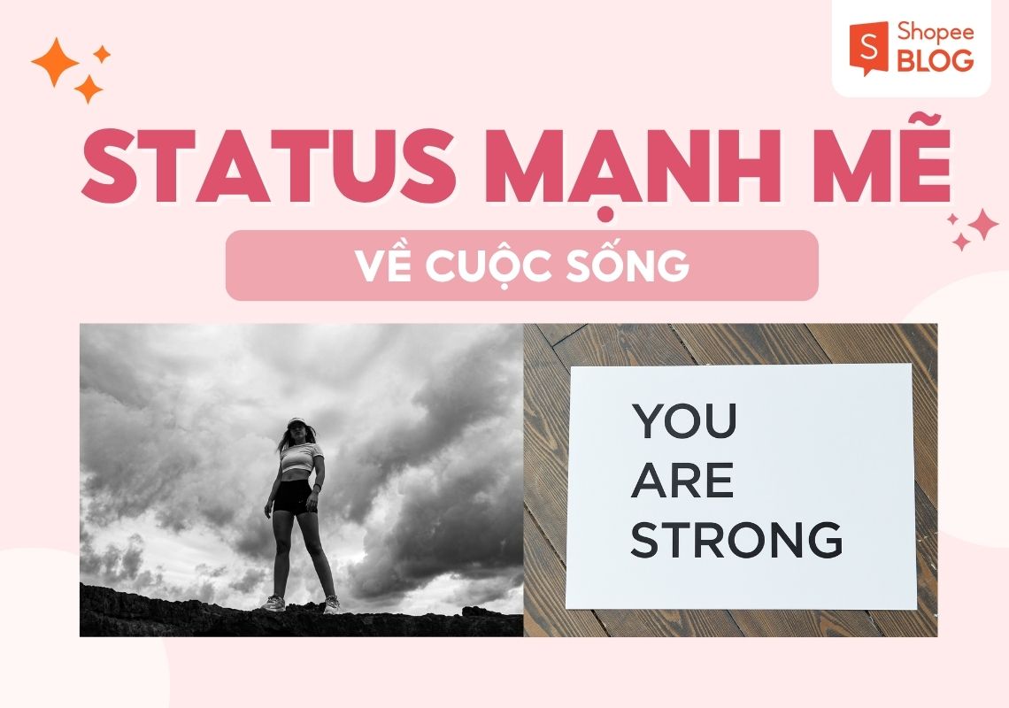 stt mạnh mẽ về cuộc sống