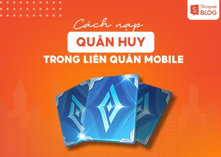 cách nạp quân huy liên quân
