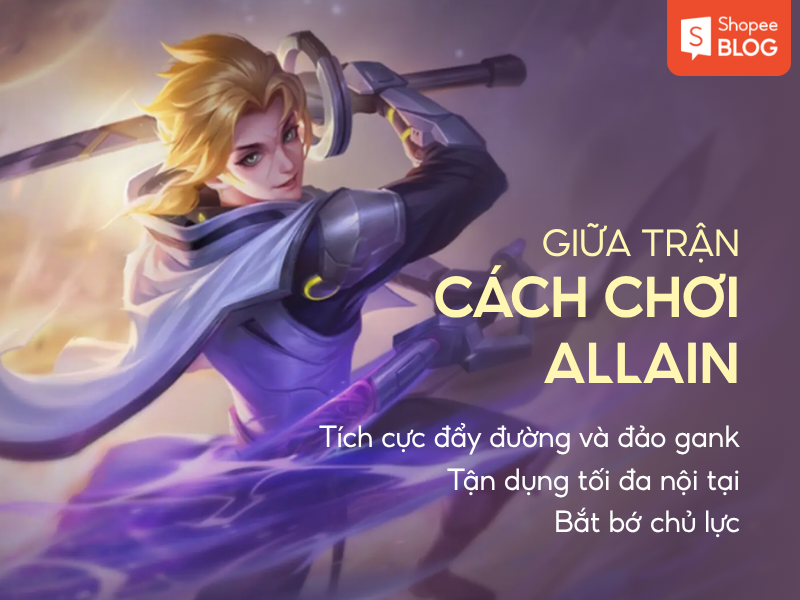 Cách chơi Allain ở giữa trận