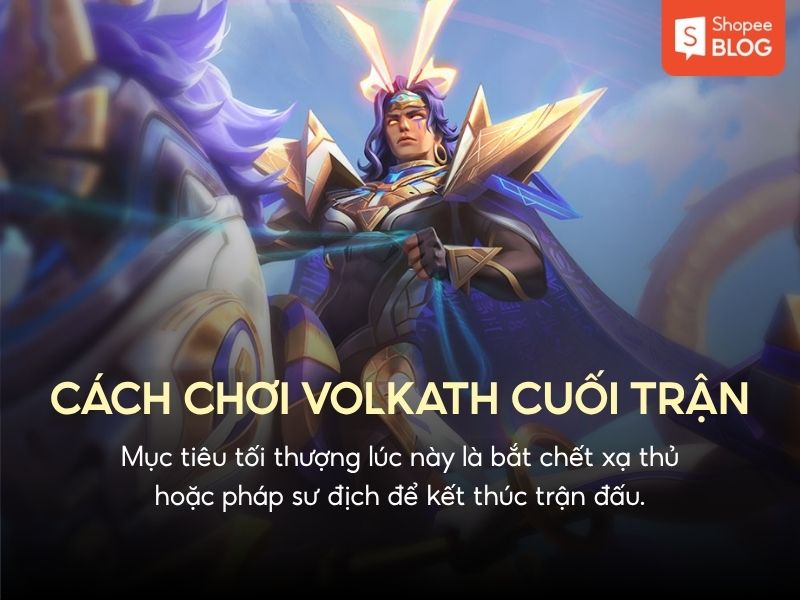 cách chơi Volkath cuối trận