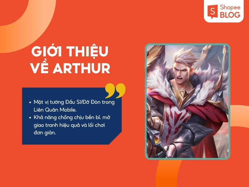 Đôi nét về Arthur trong Liên Quân