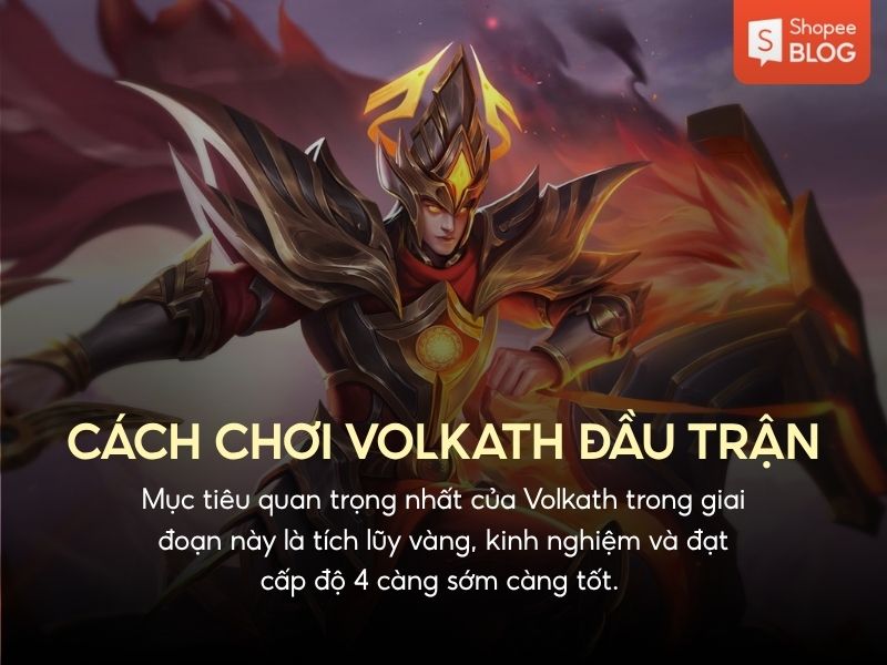 cách chơi Volkath đầu trận