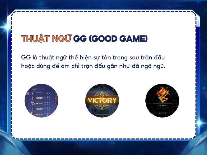 Thuật ngữ GG (Good Game) trong Liên Quân.