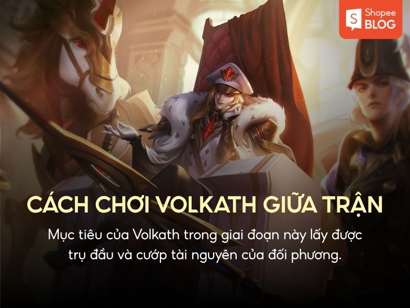 cách chơi Volkath giữa trận
