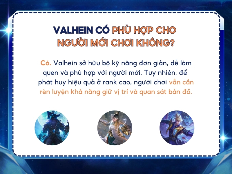Valhein có phù hợp cho người mới chơi không?