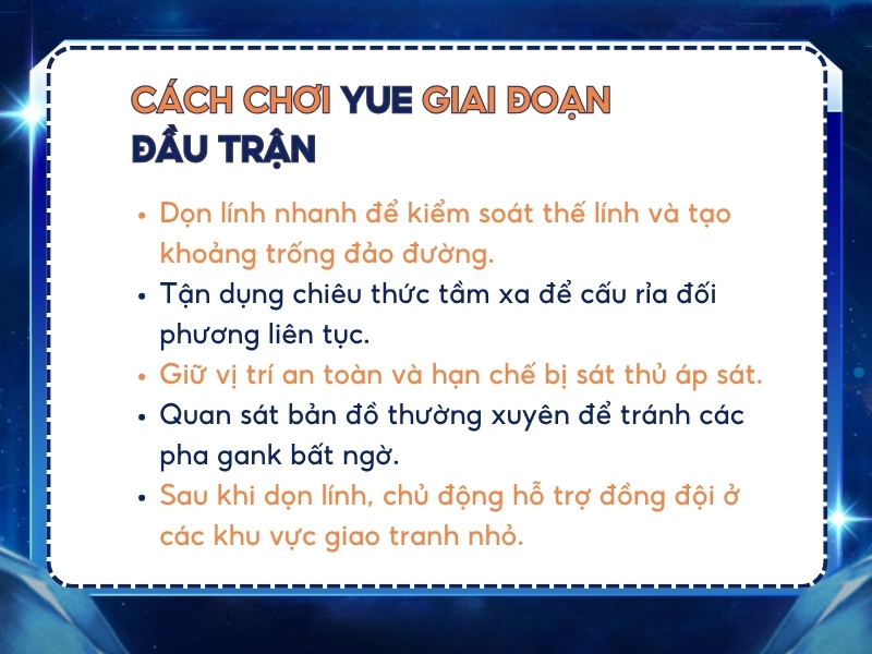 Cách chơi Yue hiệu quả giai đoạn đầu trận.