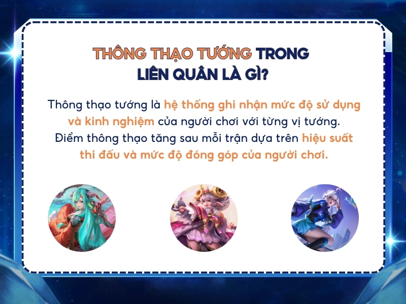 Thông thạo tướng trong Liên Quân là gì?