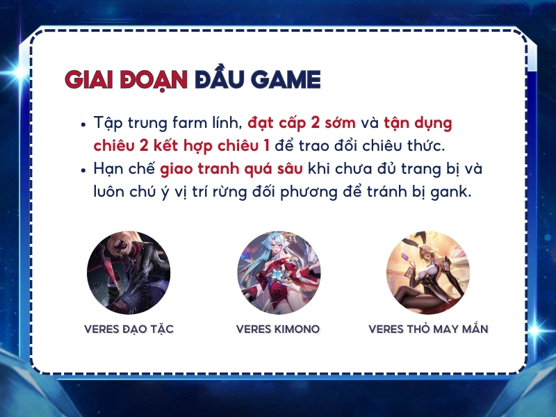 Cách chơi Veres hiệu quả giai đoạn đầu game. 