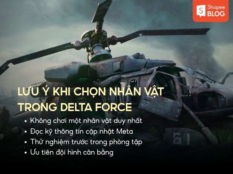 Lưu ý khi chọn nhân vật trong Delta Force