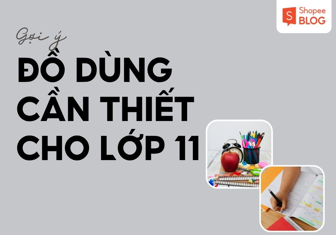 đồ dùng học tập cần thiết cho lớp 11
