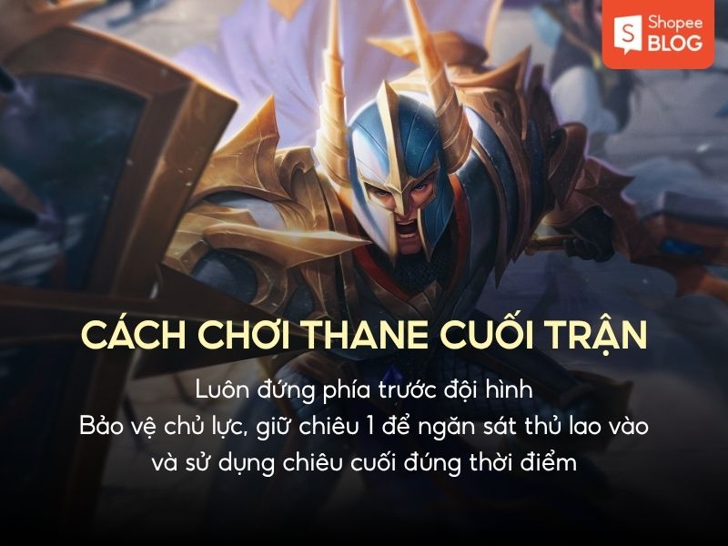 cách chơi thane cuối trận