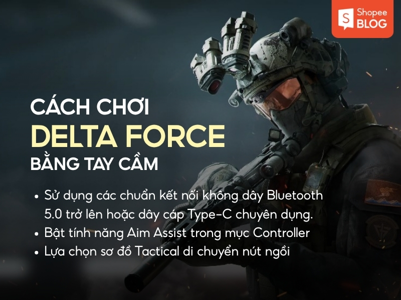 cách chơi Delta Force bằng tay cầm mượt