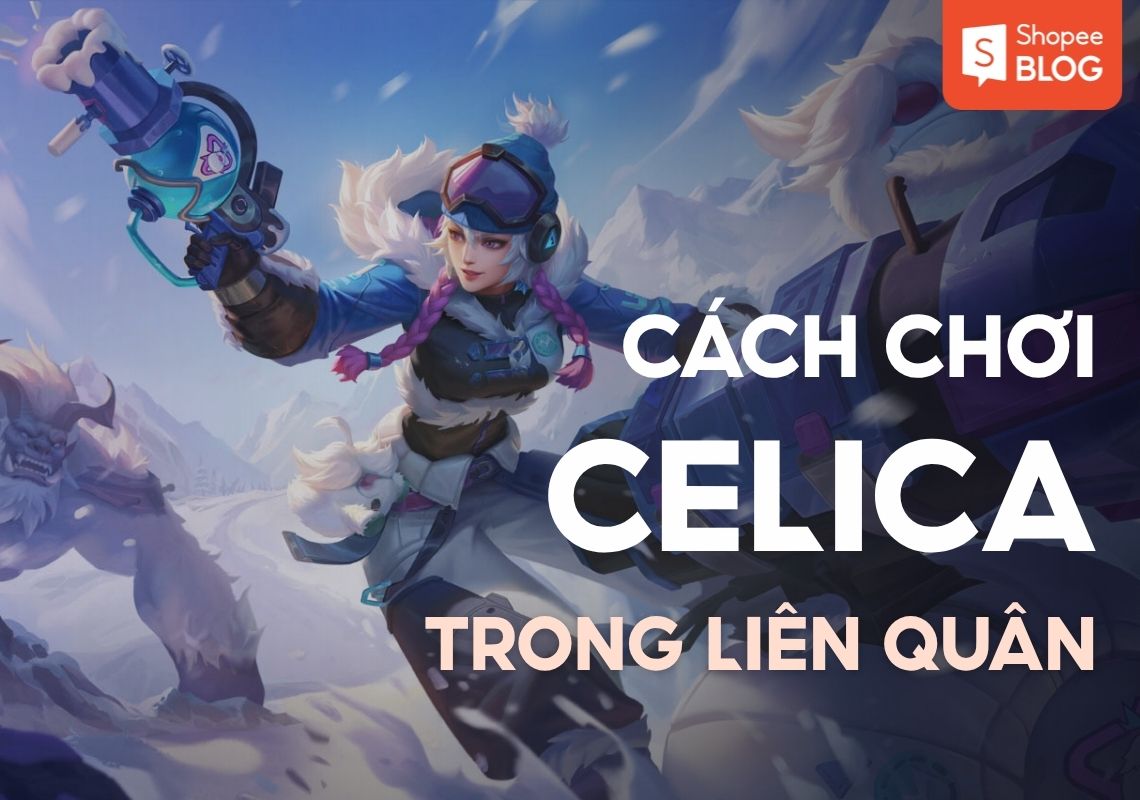 cách chơi celica