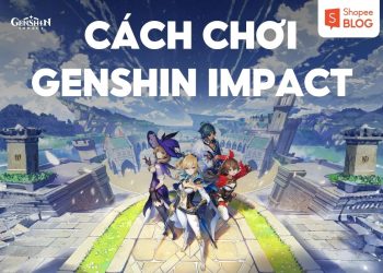 cách chơi Genshin Impact