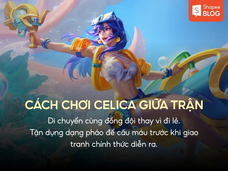 cách chơi celica giữa trận