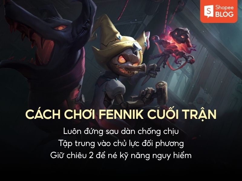 cách chơi fennik cuối trận