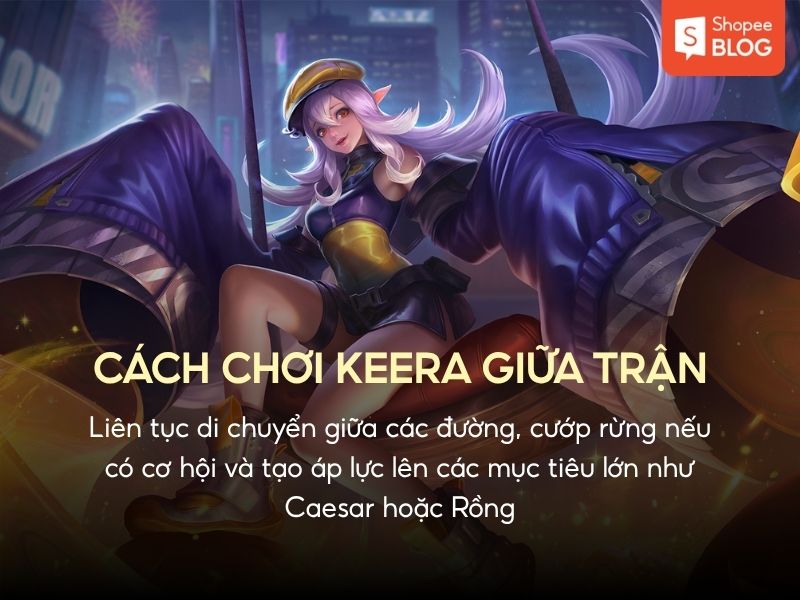 cách chơi keera giữa trận
