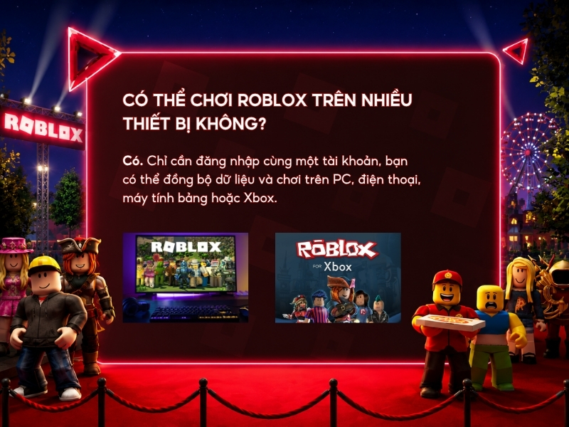 Có thể chơi Roblox trên nhiều thiết bị không? 