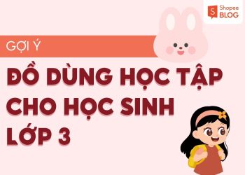 đồ dùng học tập cần thiết cho lớp 3