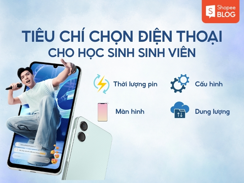 tiêu chí chọn mua điện thoại cho học sinh sinh viên
