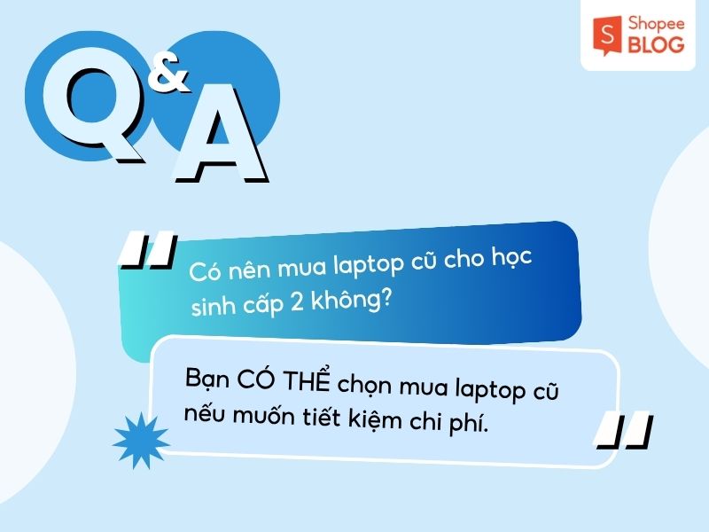Giải đáp thắc mắc về laptop học sinh cấp 2