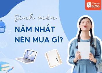 sinh viên năm nhất cần mua những gì