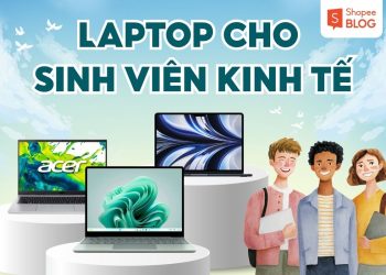 laptop cho sinh viên kinh tế