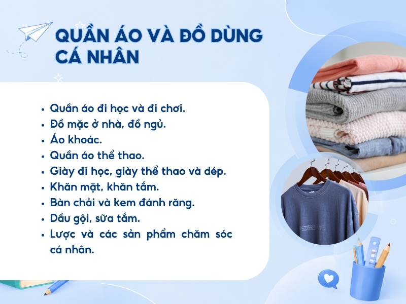 Quần áo và đồ dùng cá nhân.