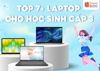 laptop dành cho học sinh cấp 3