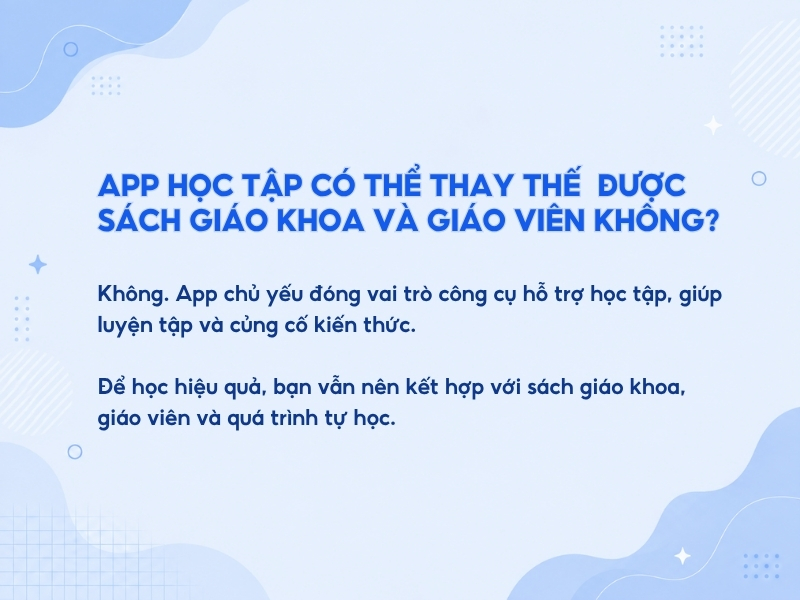App học tập có thể thay thế hoàn toàn sách giáo khoa và giáo viên không?