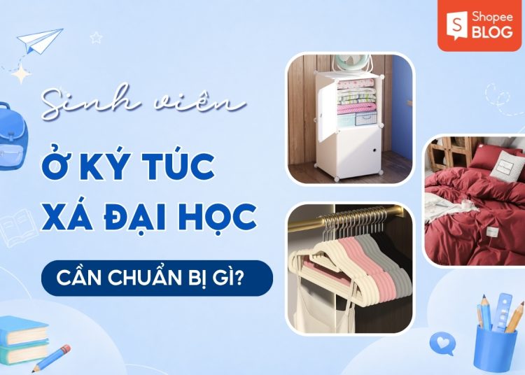ở ký túc xá cần chuẩn bị những gì