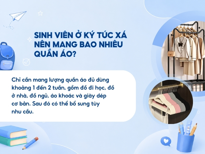 Sinh viên ở ký túc xá nên mang bao nhiêu quần áo?