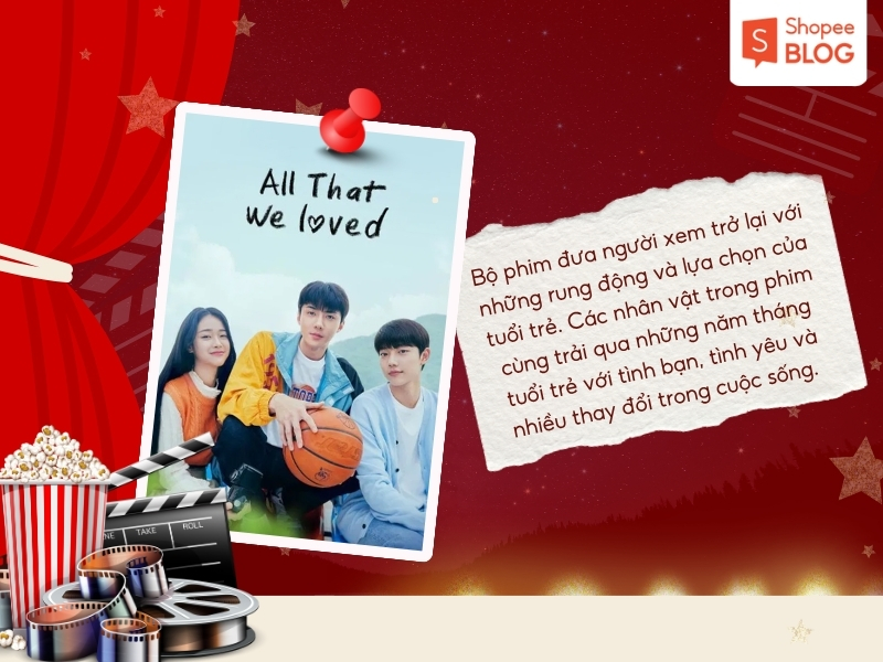 Vì Những Gì Chúng Ta Đã Yêu phim thanh xuân