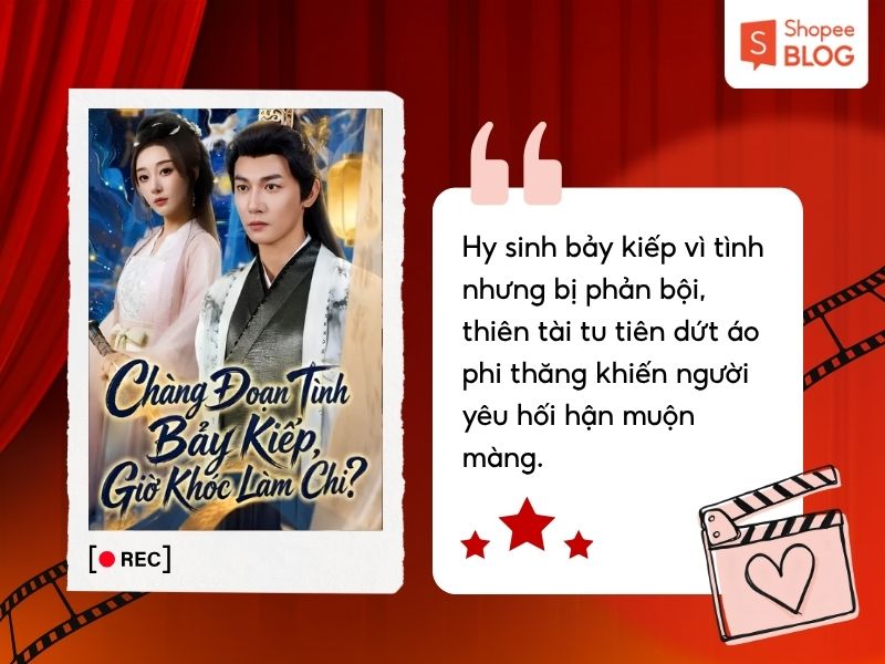 Phim Chàng Đoạn Tình Bảy Kiếp, Giờ Khóc Làm Chi?