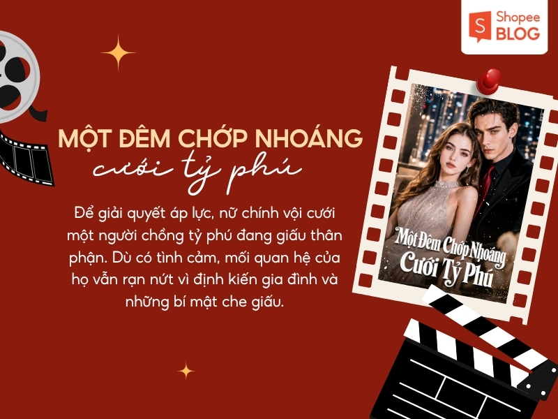 Phim ngắn ngược tâm hay Một Đêm Chớp Nhoáng Cưới Tỷ Phú 