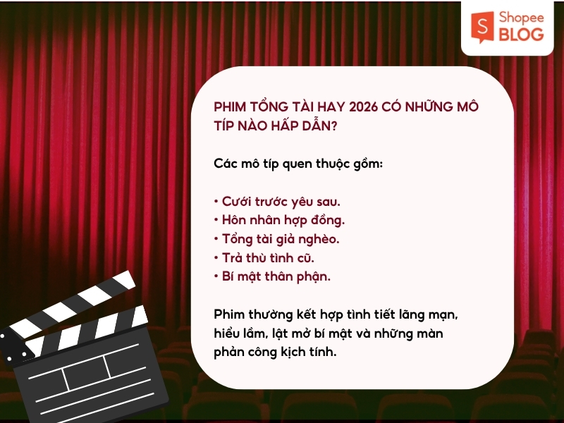 Phim tổng tài hay 2026 có những mô típ nào hấp dẫn?