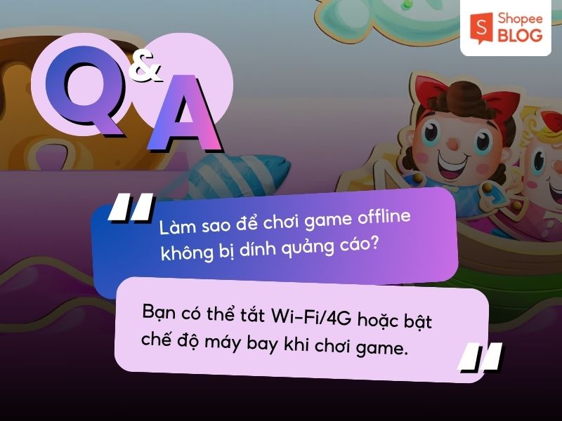 Cách chơi game offline không bị dính quảng cáo