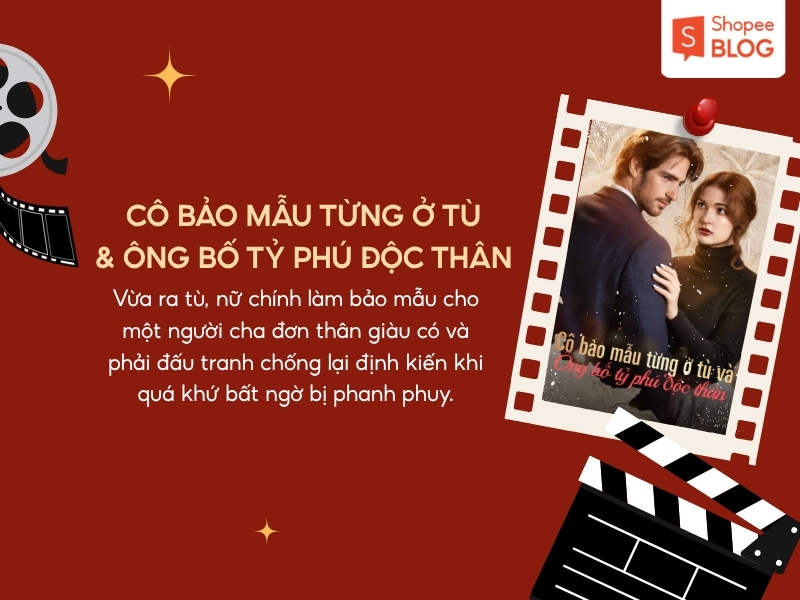Phim ngắn ngược tâm hay Cô Bảo Mẫu Từng Ở Tù Và Ông Bố Tỷ Phú Độc Thân 