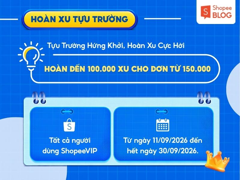 Hoàn Xu Tựu Trường cùng Shopee Sinh Viên và ShopeeVIP