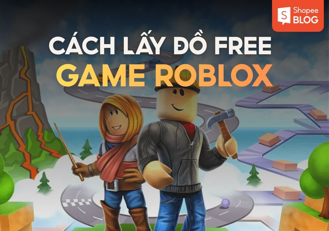 Cách lấy đồ free trong Roblox