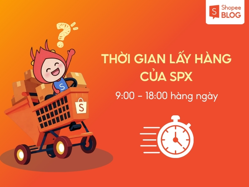 Thời gian lấy hàng của shipper SPX