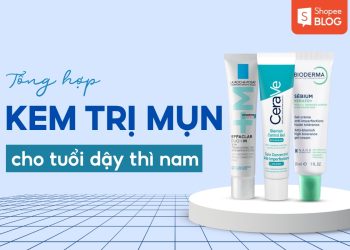 kem trị mụn cho tuổi dậy thì nam